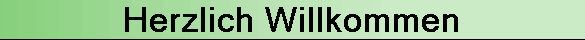 Herzlich Willkommen