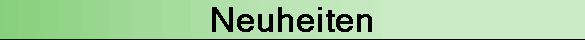 Neuheiten