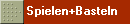 Spielen+Basteln