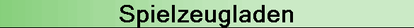 Spielzeugladen