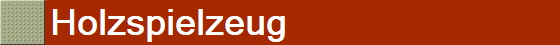 Holzspielzeug